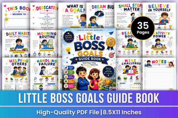 Little Boss Goals Dream Success: The New Blueprint for Raising Confident, Capable Kids